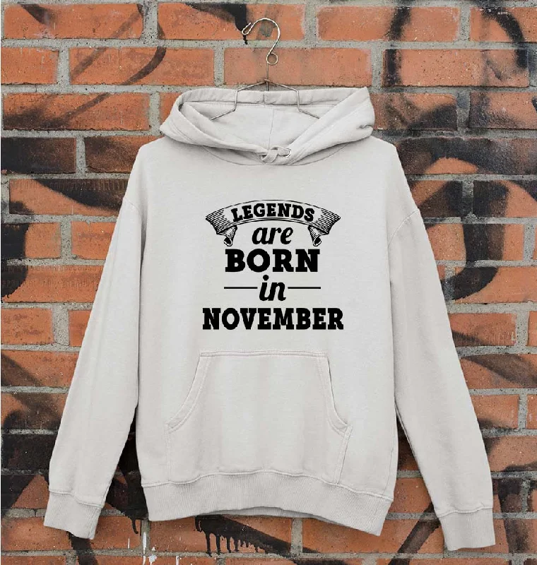 Legends are Born in November Unisex Hoodie for Men/Women