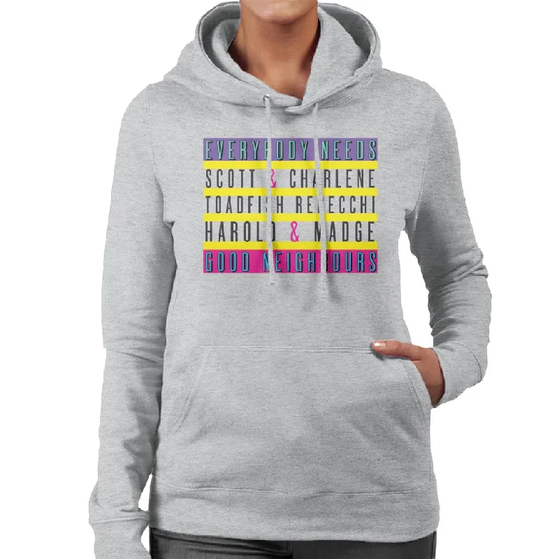 Neighbours Everybody Needs Good Neighbours Women's Hooded Sweatshirt